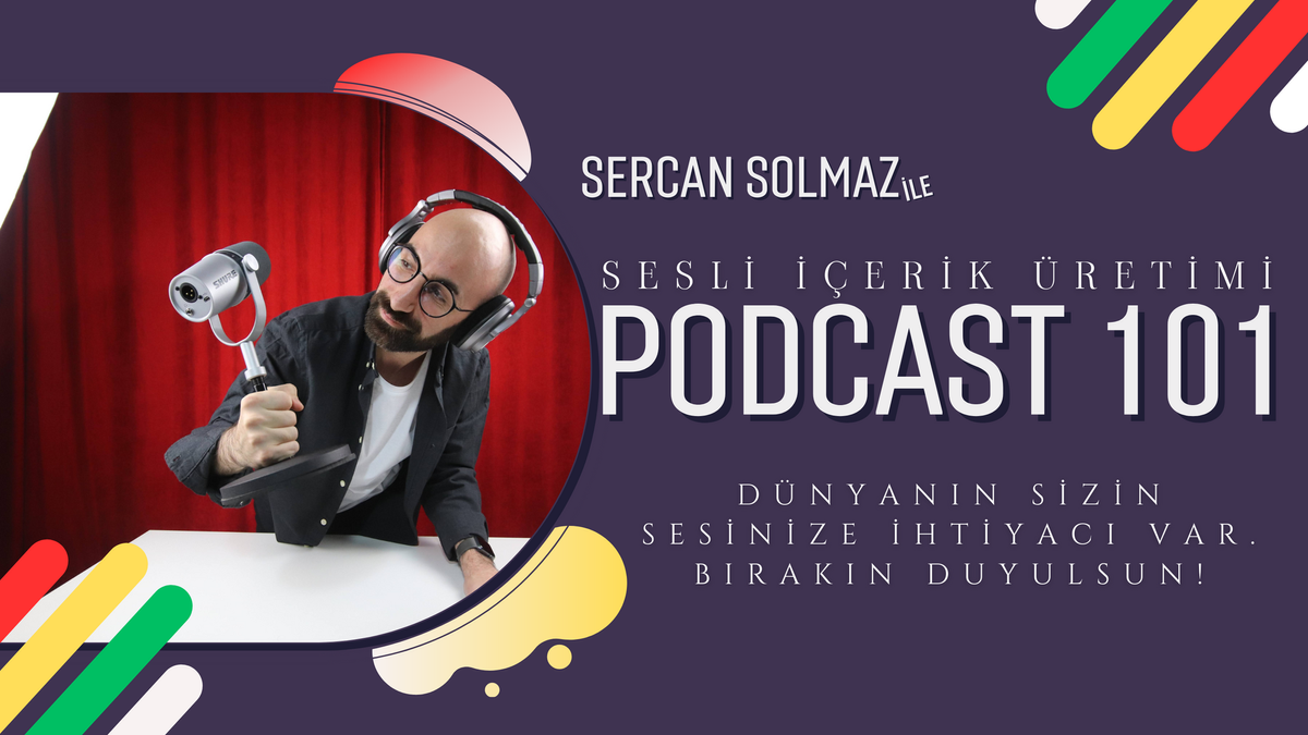 Podcast İçerik Üreticiliği 101 Webinarı